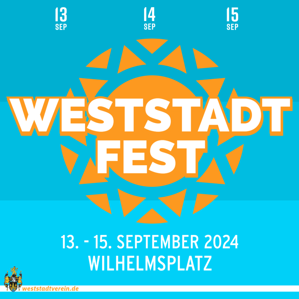 Teaser Plakat, dass den Termin des Weststadtfestes 2024 zeigt. Es findet statt vom 13. bis 15. September 2024